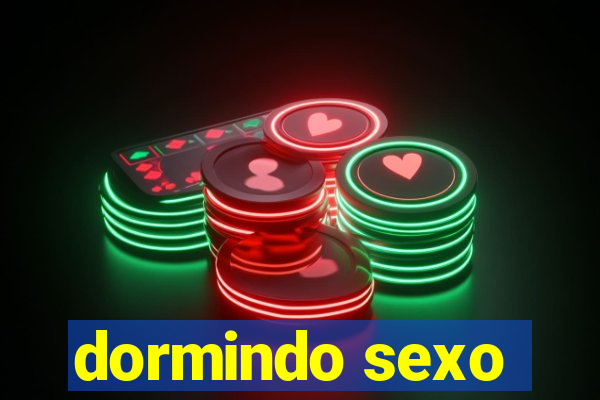 dormindo sexo